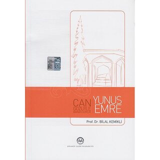 Yunus Emre (can gözüyle bakan görür)