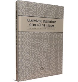 Ülkemizde Engelliler Gerçeği ve Islam