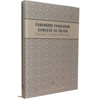 Ülkemizde Engelliler Gerçeği ve Islam