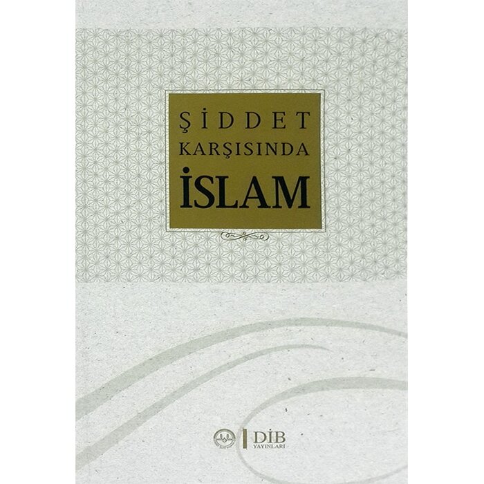 Şiddet Karşısında İslam
