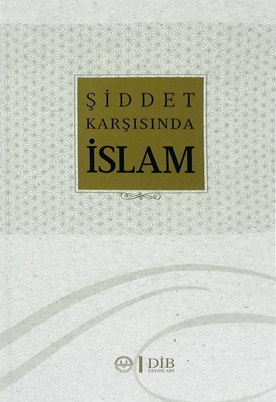 Şiddet Karşısında İslam