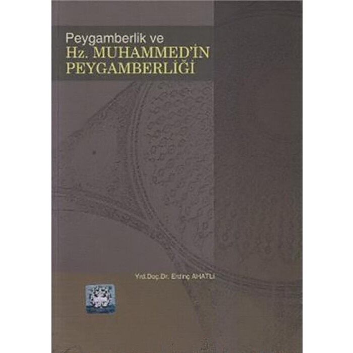 Erdinc Ahatli Peygamberlik ve Hz. Muhammed'in Peygamberliği