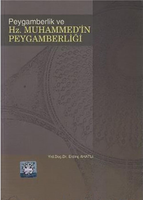 Erdinc Ahatli Peygamberlik ve Hz. Muhammed'in Peygamberliği