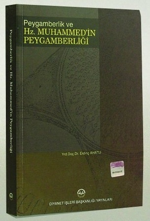 Erdinc Ahatli Peygamberlik ve Hz. Muhammed'in Peygamberliği