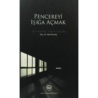 Halil Altuntas Pencereyi Işığa Açmak