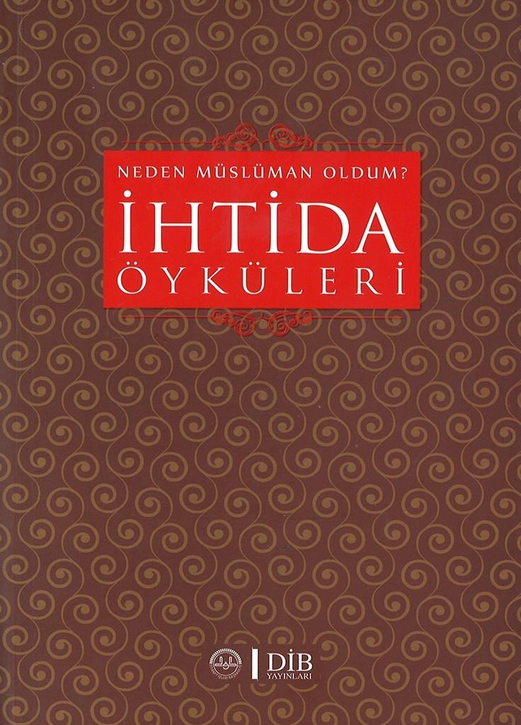Neden Müslüman Oldum, İhtida Öyküleri