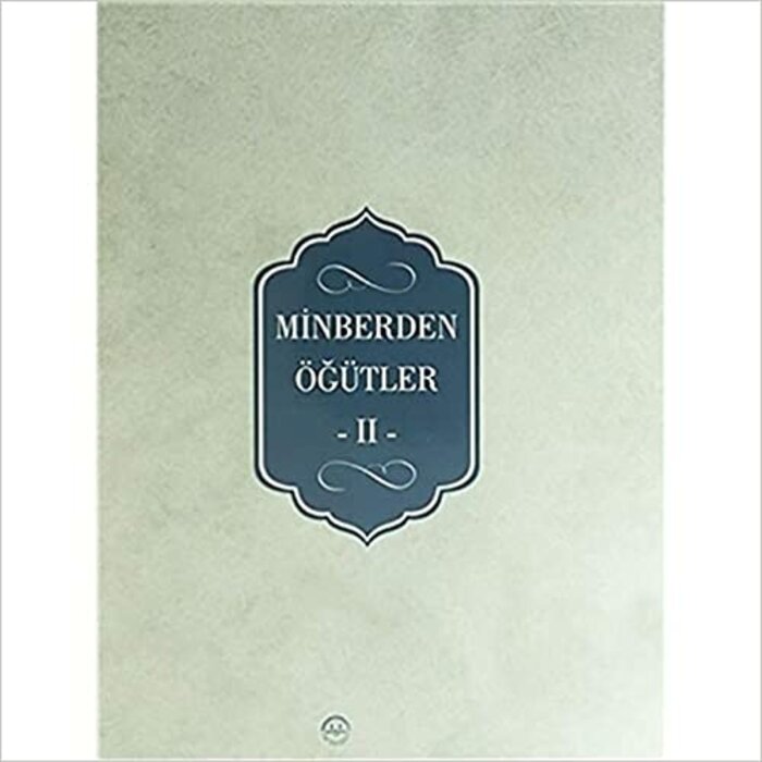 Minberden Öğütler II