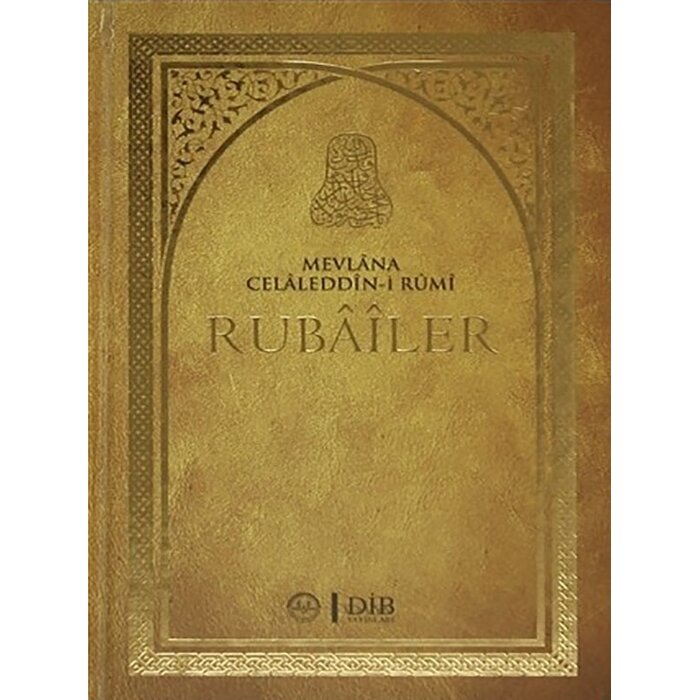 Mevlana Celaleddin-i Rumi Rubailer