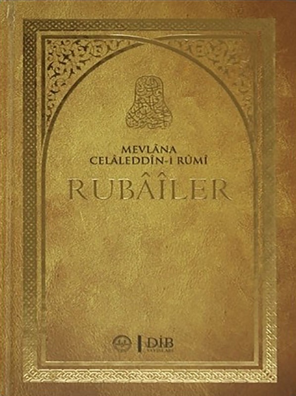 Mevlana Celaleddin-i Rumi Rubailer
