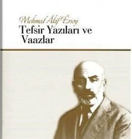 Mehmet Akif Ersoy Tefsir Yazıları ve Vaazları
