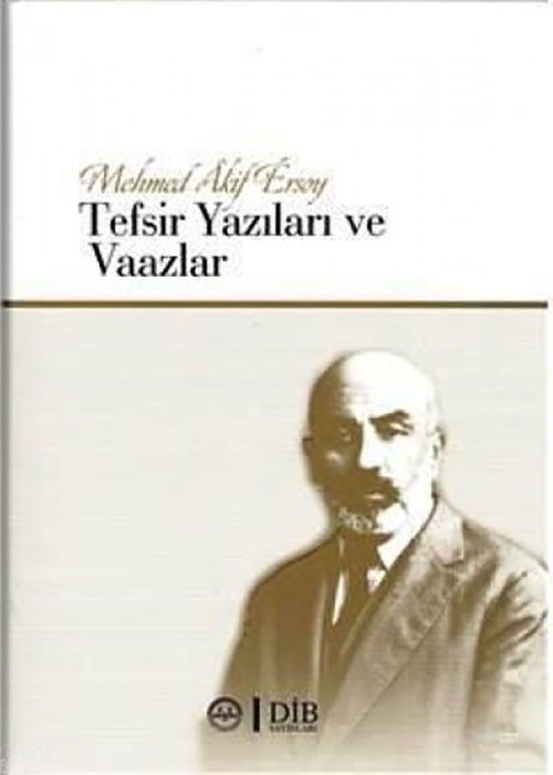Mehmet Akif Ersoy Tefsir Yazıları ve Vaazları