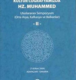 Kültür Coğrafyamızda Hz. Muhammed (2.Cilt)