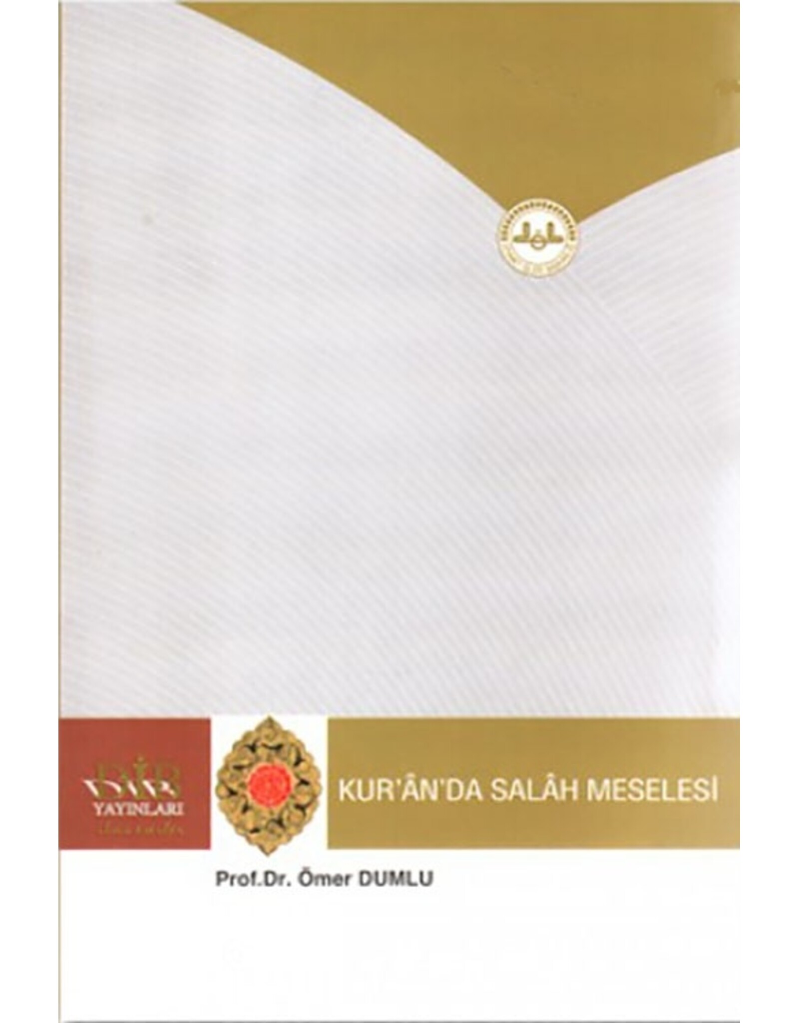 Kuran'da Salah Meselesi