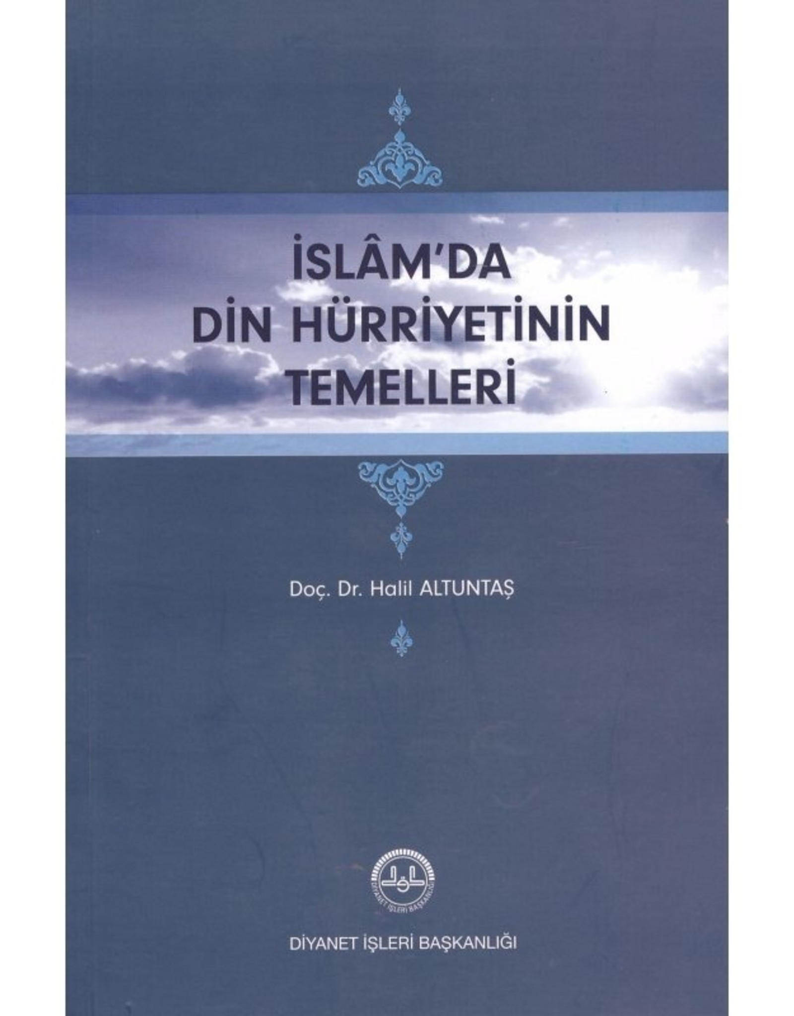 İslam'da Din Hürriyetin Temelleri