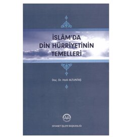 İslam'da Din Hürriyetin Temelleri