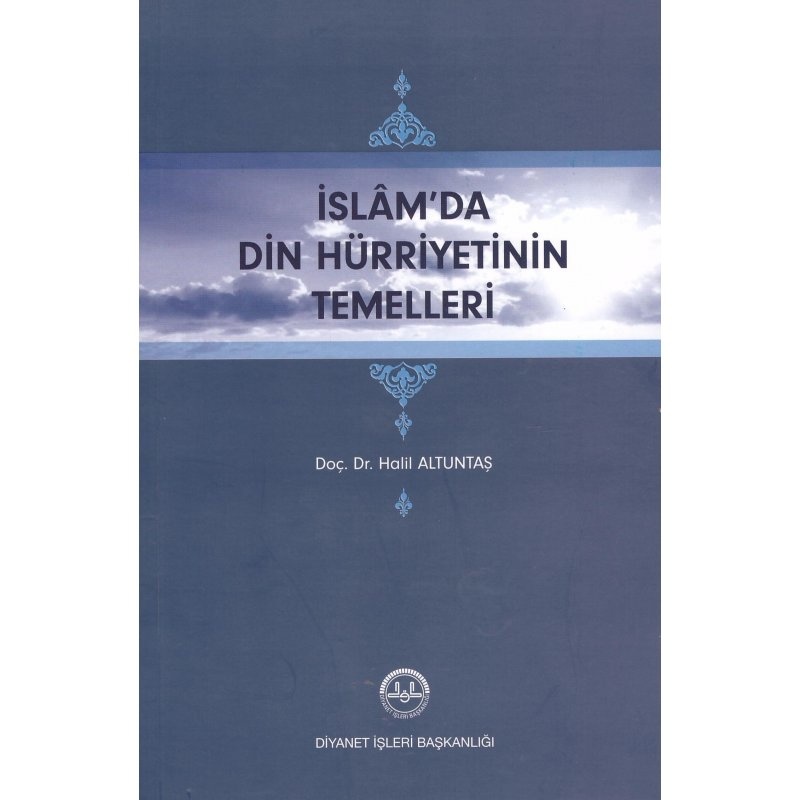 İslam'da Din Hürriyetin Temelleri