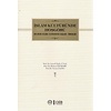 İslam Kültüründe Hoşgörü (Bir Arada Yaşama Tecrübelerimizin Esasları-Örnekleri)