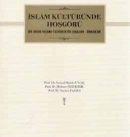 İslam Kültüründe Hoşgörü (Bir Arada Yaşama Tecrübelerimizin Esasları-Örnekleri)