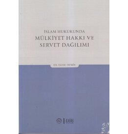 İslam Hukukunda Mülkiyet Hakkı ve Servet