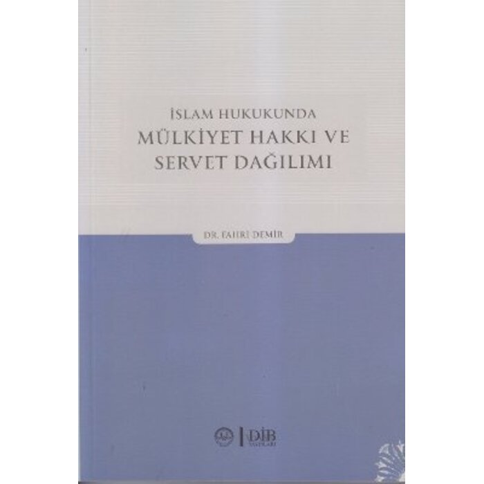 İslam Hukukunda Mülkiyet Hakkı ve Servet