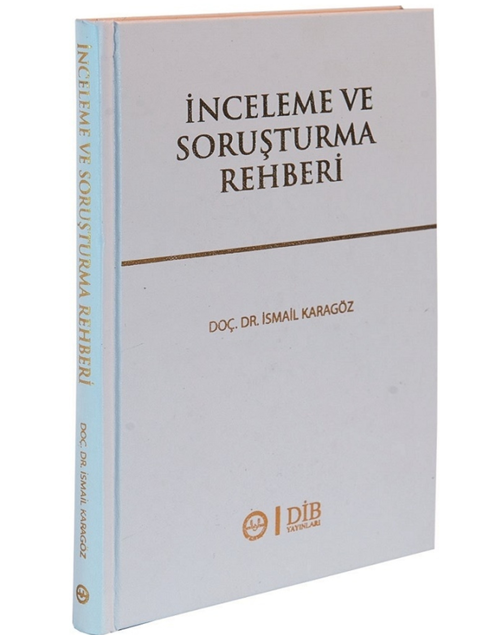 İnceleme ve Soruşturma Rehberi