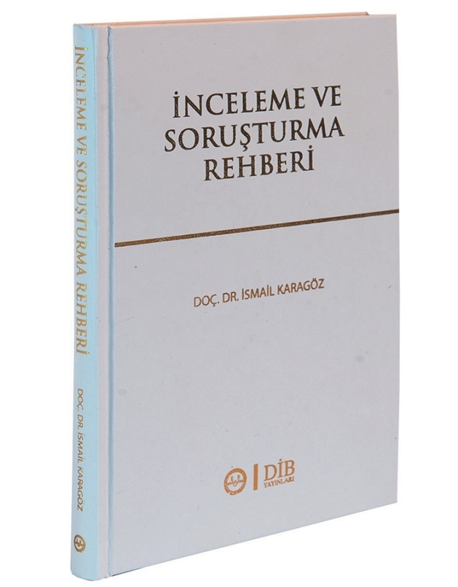 İnceleme ve Soruşturma Rehberi