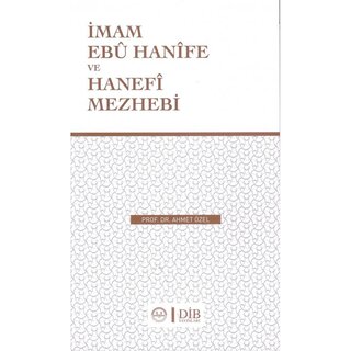 Imam Ebu Hanife ve Hanefi Mezhebi