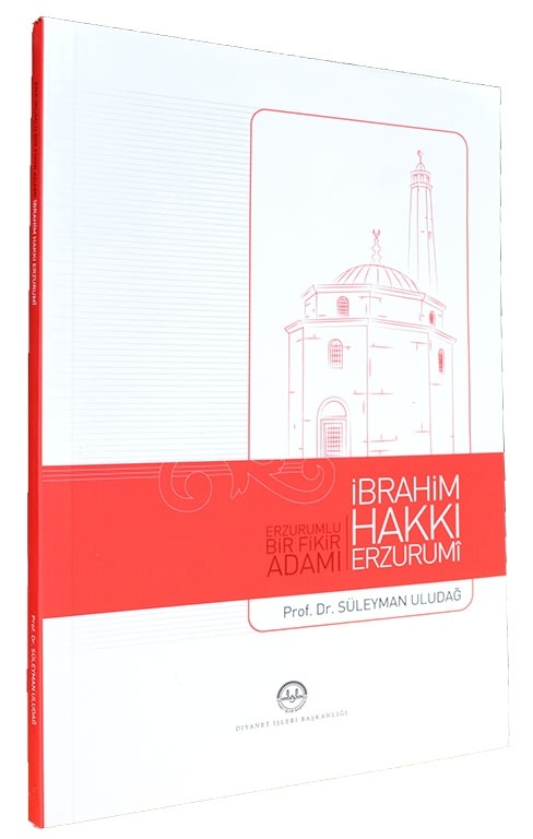 Suleyman Uludag Ibrahim Hakkı Erzurumi Erzurumlu Bir Fikir Adamı