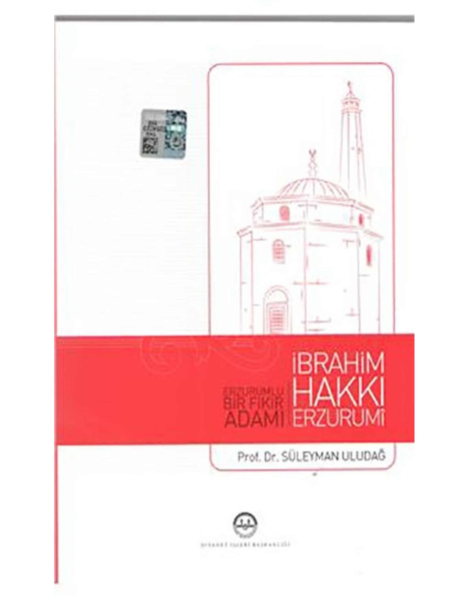 Ibrahim Hakkı Erzurumi Erzurumlu Bir Fikir Adamı