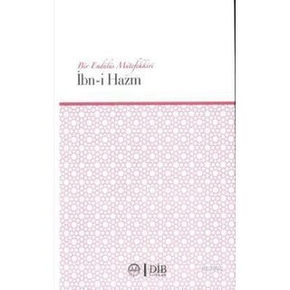 Bir Endülüs Mütefekkiri Ibn-i Hazm