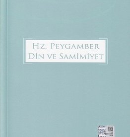 Hz. Peygamber Din ve Samimiyet