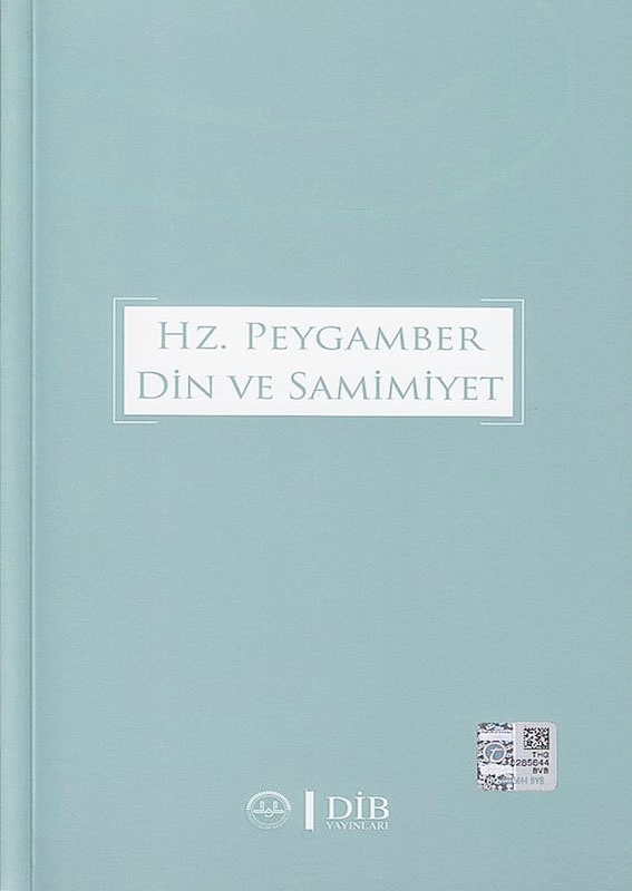 Hz. Peygamber Din ve Samimiyet