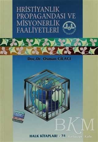Hristiyanlık Propagandası ve Misyonerlik Faaliyetleri