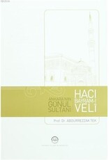 Hacı Bayram Veli Ankaranın Gönül Sultanı