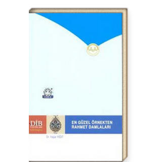 En Güzel Örnekten Rahmet Damlaları