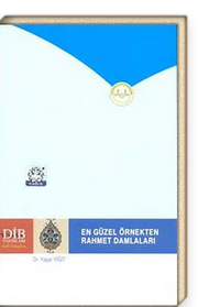 En Güzel Örnekten Rahmet Damlaları