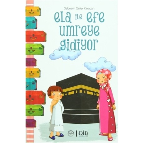 Ela ile Efe Umreye Gidiyor
