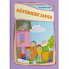 Büyüklere Saygı Dini Değerler Serisi 6