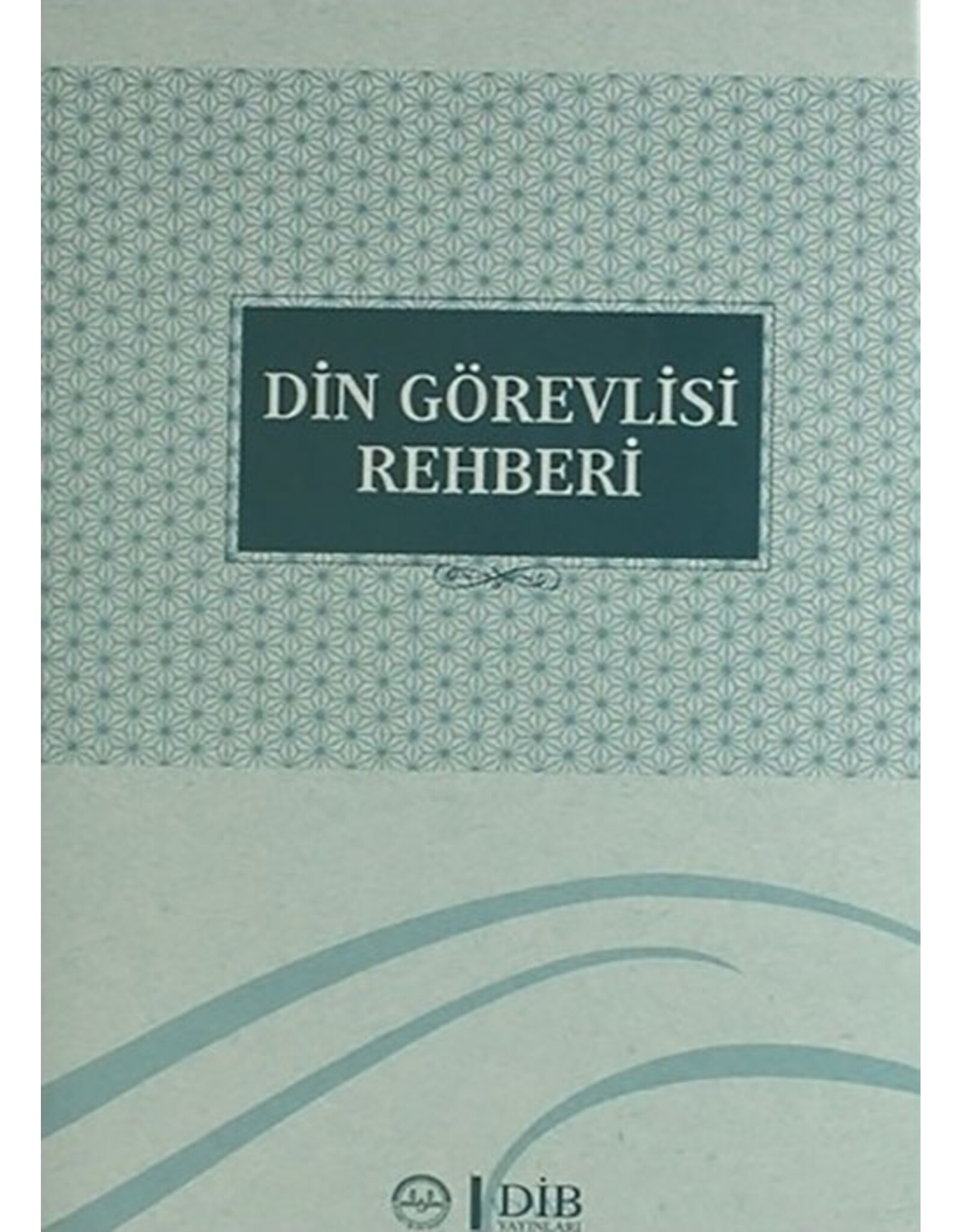 Din Görevlisi Rehberi