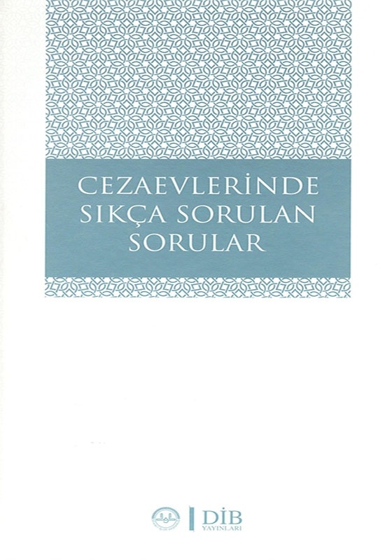Cezaevlerinde Sıkça Sorulan Sorular