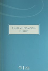 Cami ve Namazla Diriliş