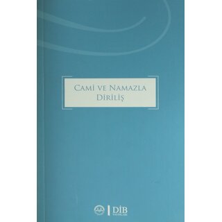 Cami ve Namazla Diriliş