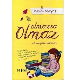 Betülün Günlüğü-1 Olmazsa Olmaz