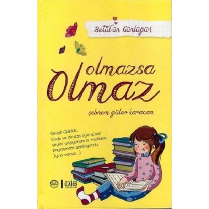Sebnem Guler Karacan Betülün Günlüğü-1 Olmazsa Olmaz