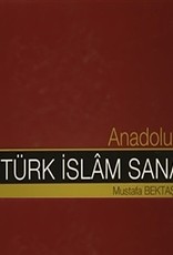 Anadolu'da Türk Islam Sanatı