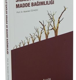 Alkollü Içkiler Sigara ve Madde Bağımlılığı