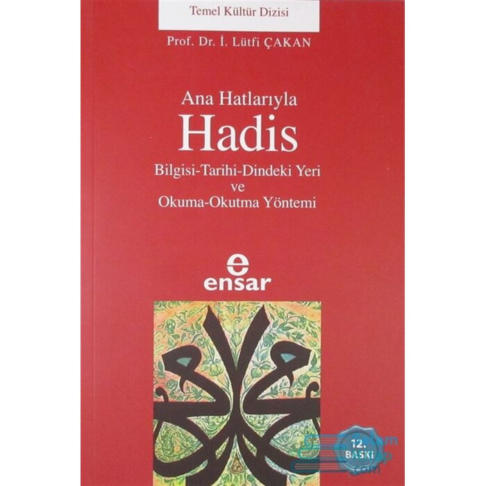 I. Lutfi Cakan Ana Hatlarıyla Hadis