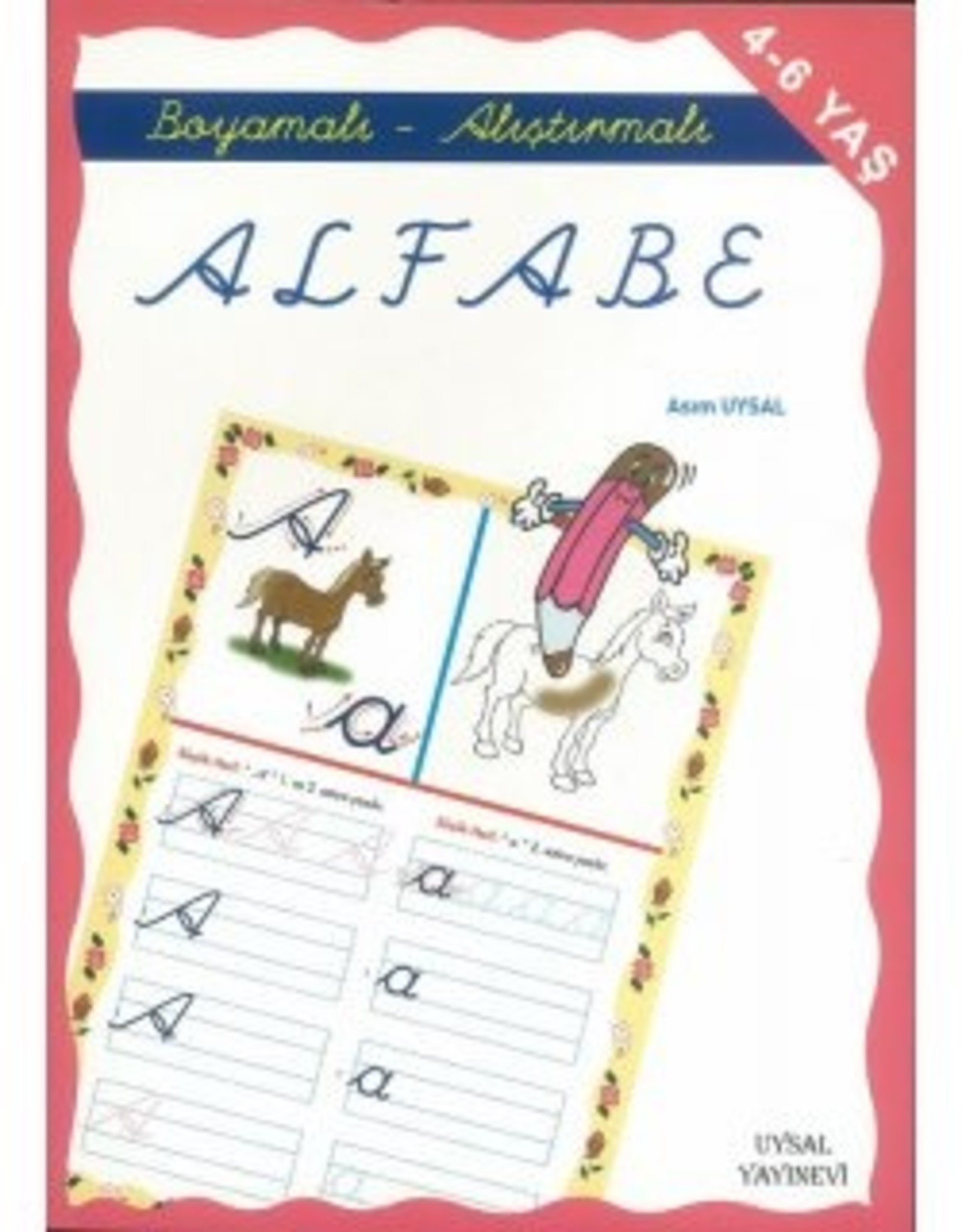 Boyamalı ve Alıştırmalı Alfabe 4-6 Yas