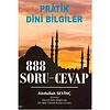 Pratik Dini Bilgiler (888 Soru - Cevap)