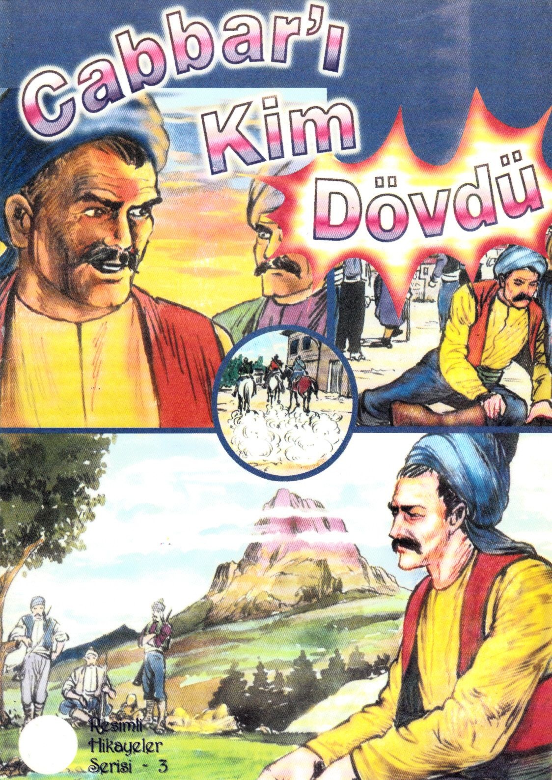 Cabbarı Kim Dövdü Resimli Hikayelr Seri 3
